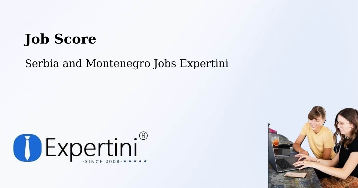 Job Score & Job Description Score Tool – Ridgetown - Serbia and Montenegro Jobs Expertini